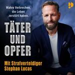 Stephan Lucas - Täter und Opfer – True Crime Live on Stage